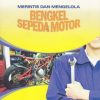 Merintis dan Mengelola Bengkel Sepeda Motor