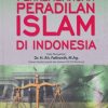 Perkembangan Peradilan Islam di Indonesia