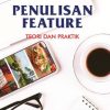 Penulisan Feature, Teori dan Praktik